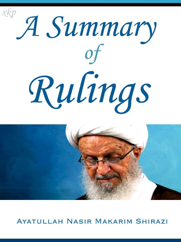 A Summary Of Rulings by Ayatuallah Nasir Makarim Shirazi