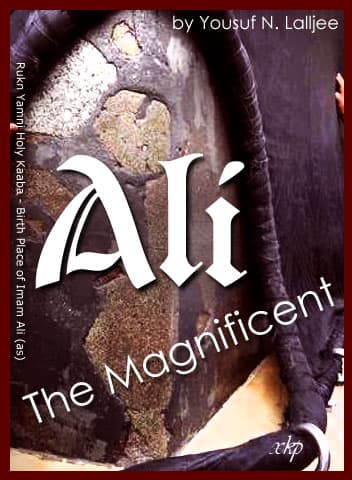 Ali The Magnificent by Yousuf N. Lalljee