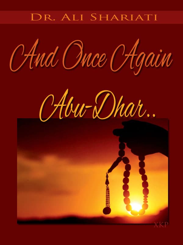And Once Again Abu-Dhar by Dr. Ali Shariati