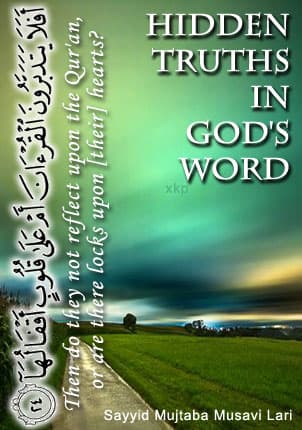 Hidden Truths In Gods Word by Syed Mujtaba Musavi Lari
