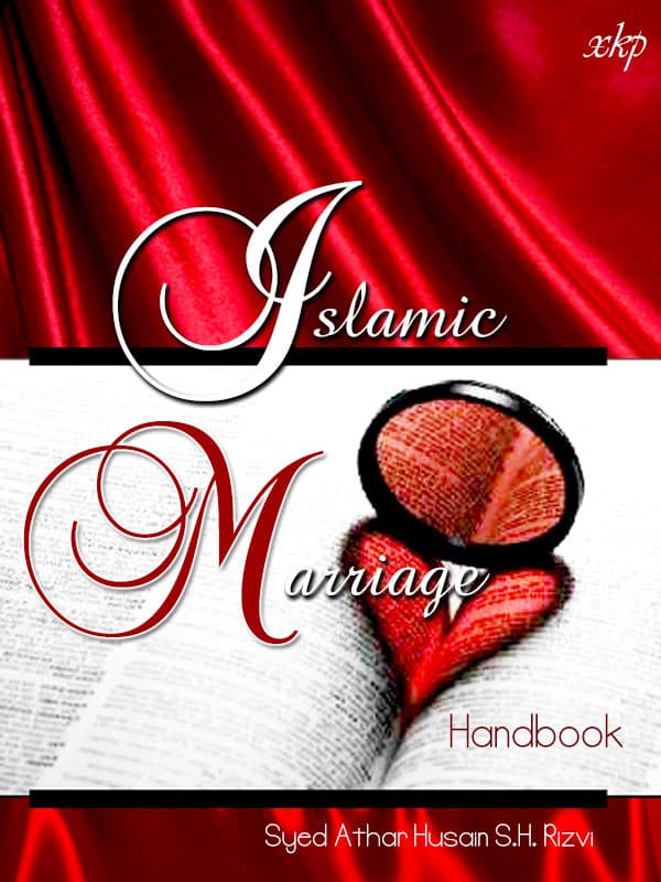 Islamic Marriage (Handbook) by Syed Athar Hussain S.H. Rizvi