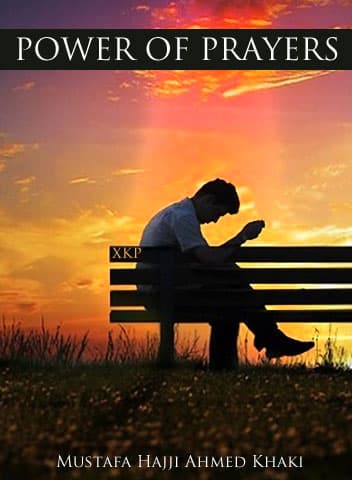 Power Of Prayers by Mustafa Hajji Ahmed Khaki
