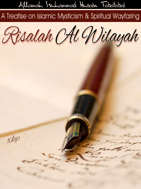 Risalah Al Wilayah - The Return To Being by Allama Muhammad Husain Tabatabai