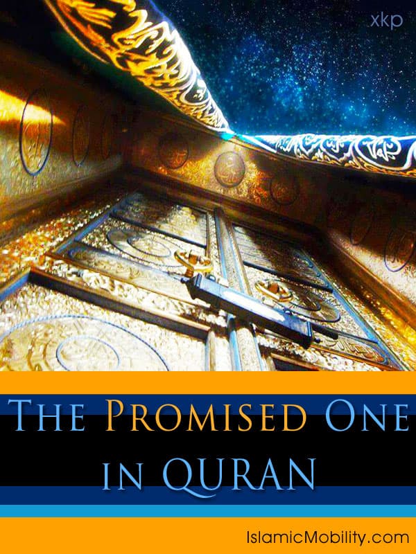 The Promised One In Quran by Unknown
