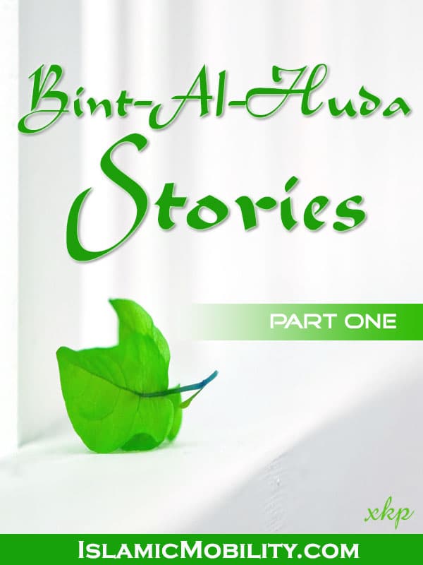 Bint Al Huda Stories 1 by Bint Al Huda