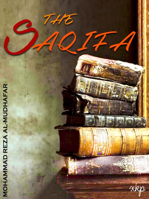 The Saqifa by Muhammad Rida Al Muzaffar