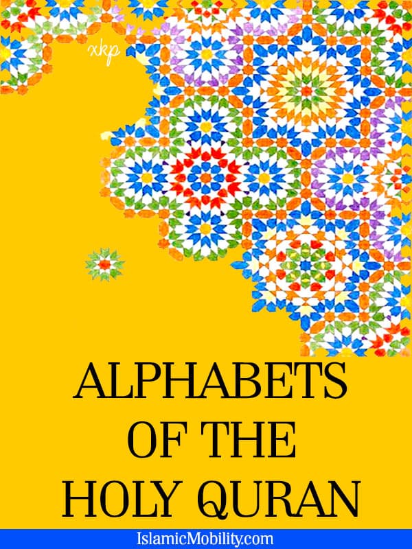 Alphabets Of The Holy Quran by Unknown