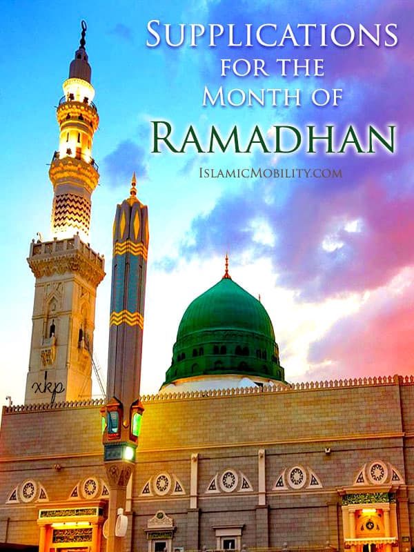 Supplications For The Month Of Ramadhan by Unknown