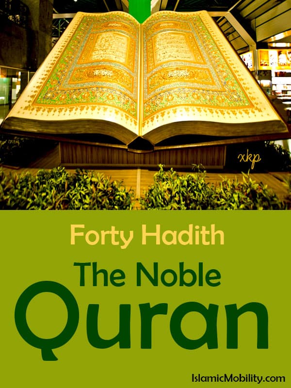 Forty Hadith The Noble Quran by Unknown