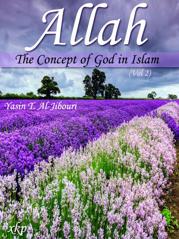 Allah The Concept Of God In Islam Vol 2 by Yasin T Al Jabouri