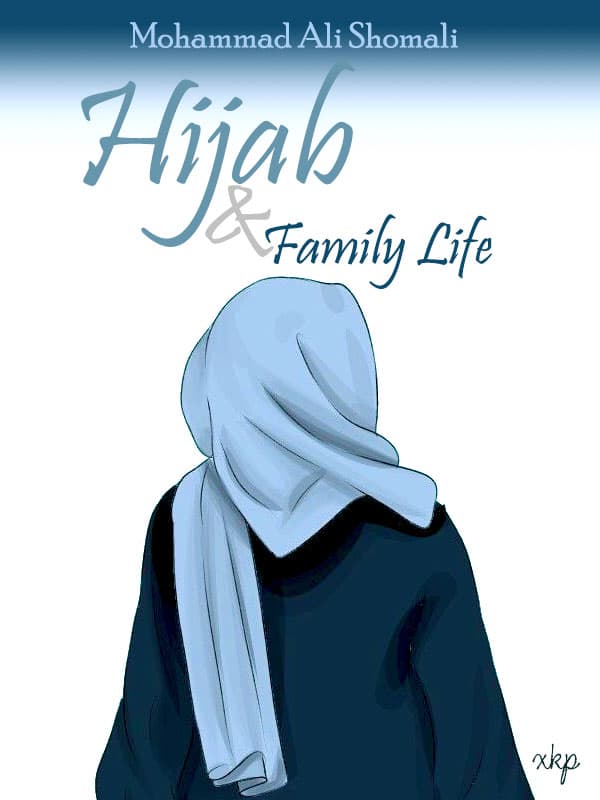 Hijab And Family Life by Muhammad Ali Shomali