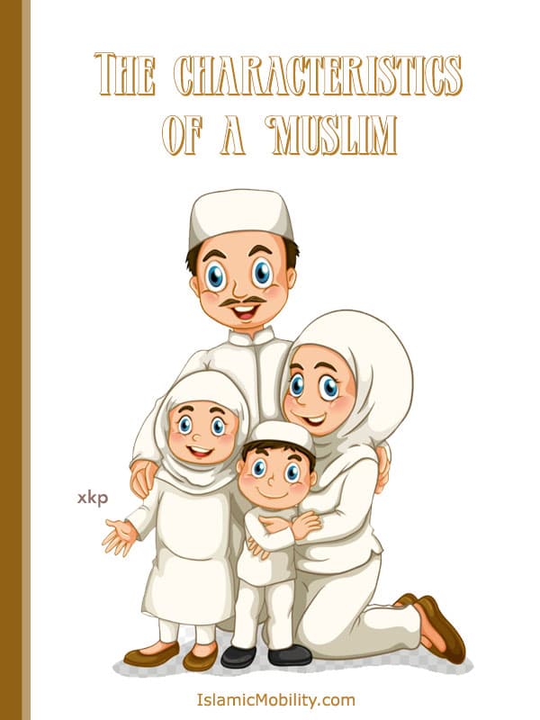 The Characteristics Of A Muslim by Unknown